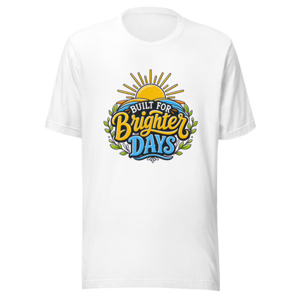 Built For Brighter Days evergreen shirt design