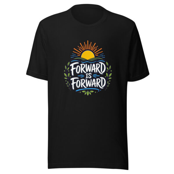 Forward Is Forward evergreen shirt design