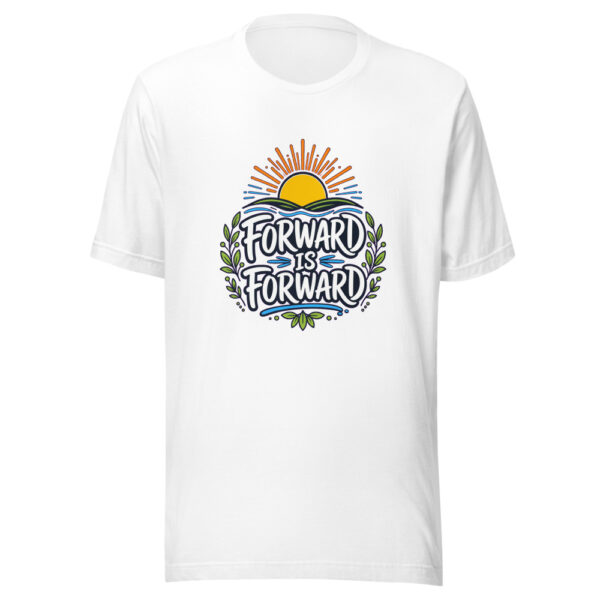 Forward Is Forward evergreen shirt design