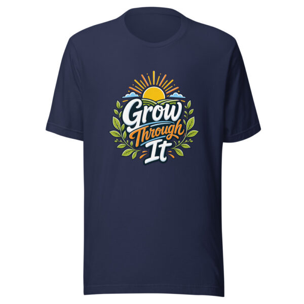 Grow Through It evergreen shirt design