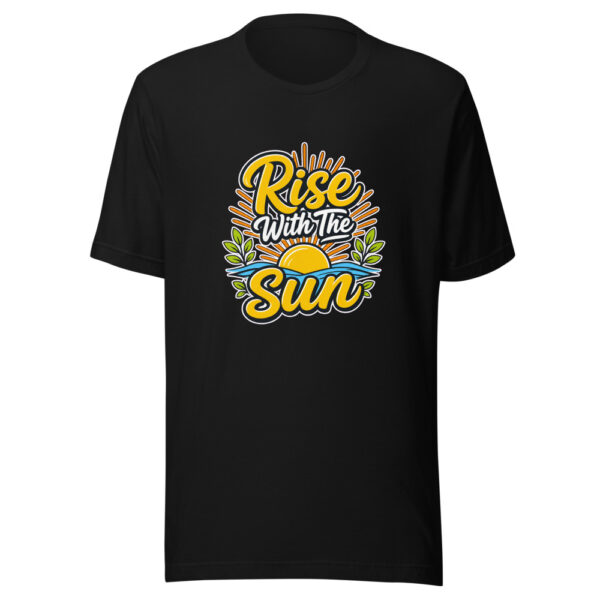 Rise With The Sun evergreen shirt design