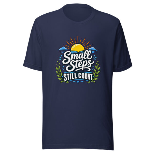 Small Steps Still Count evergreen shirt design