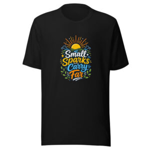 small-sparks-carry-far-evergreen-shirt-design-manual-small-sparks-carry-mockup-1 Small Sparks Carry Far Graphic Tee