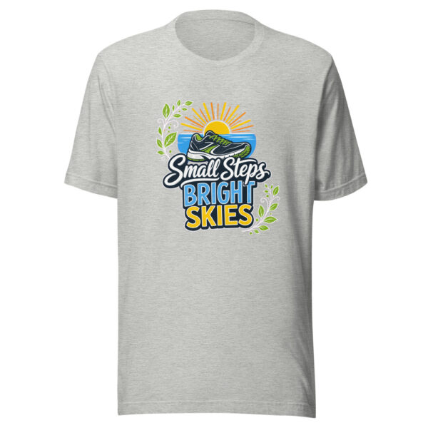 Small Steps Bright Skies Graphic Tee mockup 6