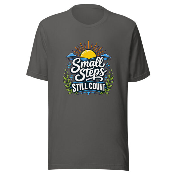 Small Steps Still Count Graphic Tee mockup 5