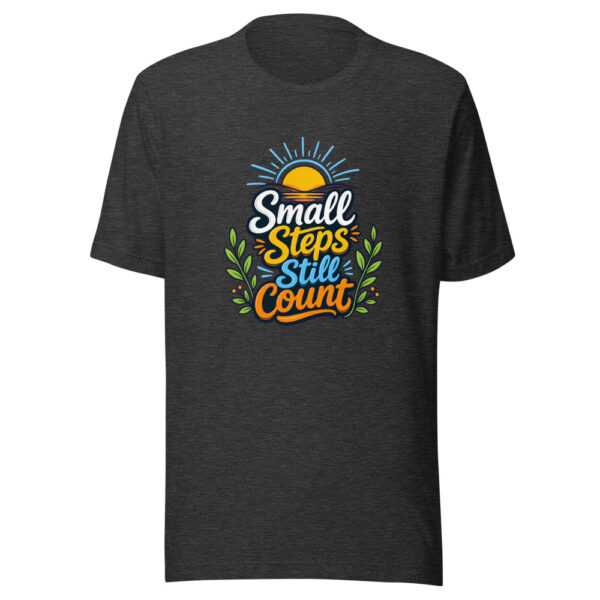 Small Steps Still Count Graphic Tee mockup 7