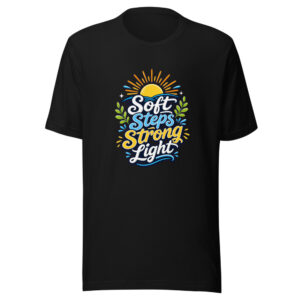soft-steps-strong-light-evergreen-shirt-design-manual-soft-steps-strong-mockup-1 Soft Steps Strong Light Graphic Tee