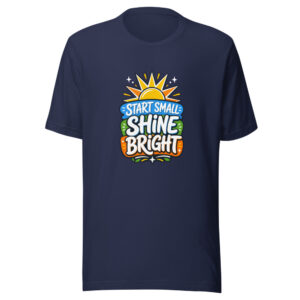 Start Small Shine Bright Graphic Tee mockup 1 Start Small Shine Bright Graphic Tee front view