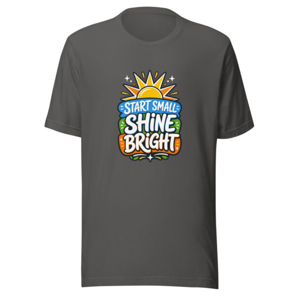 Start Small Shine Bright Graphic Tee mockup 4