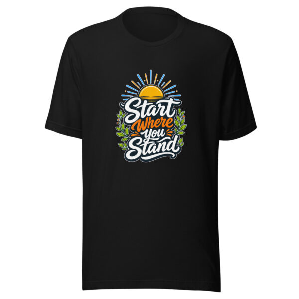 Start Where You Stand Graphic Tee mockup 2 Start Where You Stand Graphic Tee mockup 2