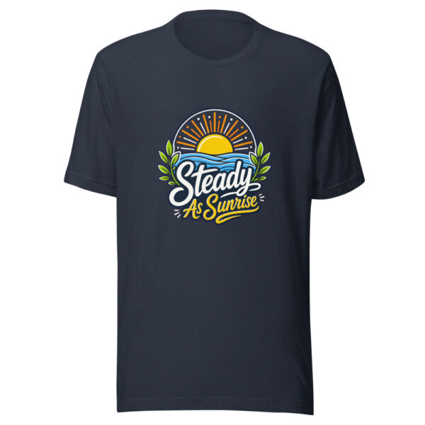 Steady As Sunrise Graphic Tee mockup 7