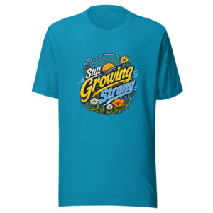 Still Growing Strong Graphic Tee front view