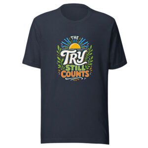 The Try Still Counts Graphic Tee front view