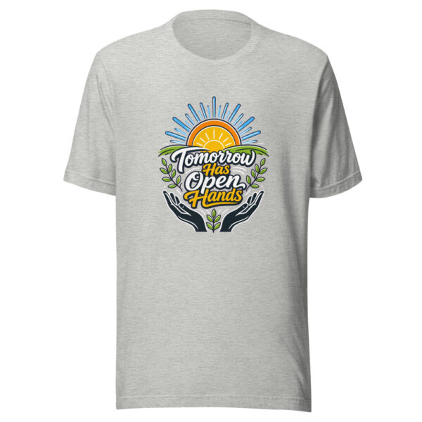 Tomorrow Has Open Hands Graphic Tee mockup 5 Tomorrow Has Open Hands Graphic Tee mockup 5