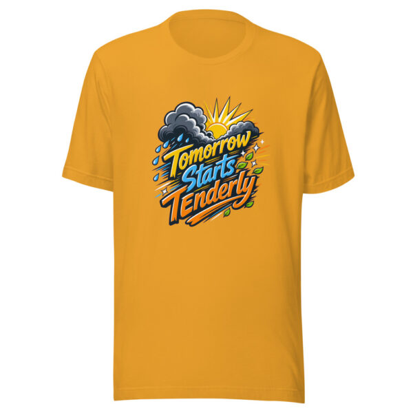 Tomorrow Starts Tenderly Graphic Tee mockup 3 Tomorrow Starts Tenderly Graphic Tee mockup 3