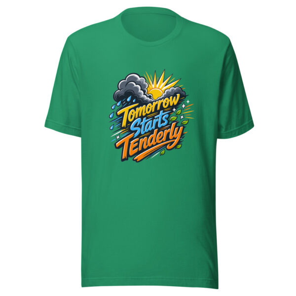 Tomorrow Starts Tenderly Graphic Tee mockup 5 Tomorrow Starts Tenderly Graphic Tee mockup 5