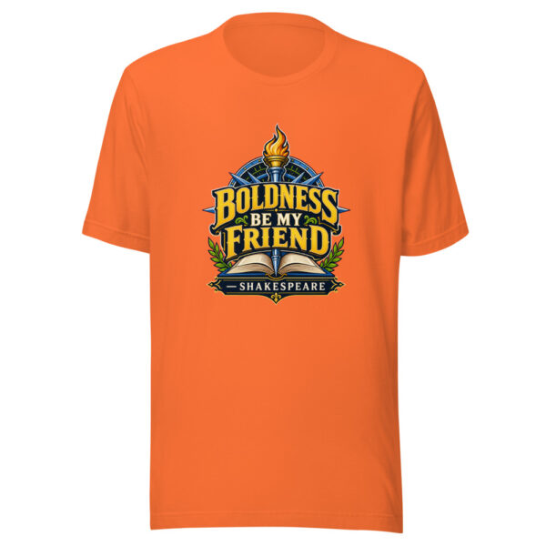 Boldness Be My Friend - Shakespeare Graphic Tee mockup 18
