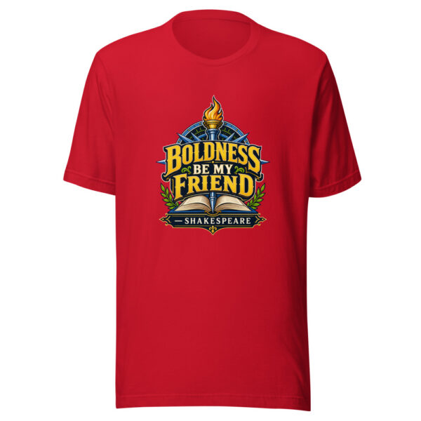 Boldness Be My Friend - Shakespeare Graphic Tee mockup 20