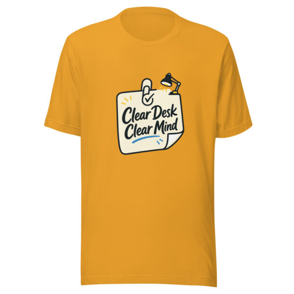 Clear Desk Clear Mind Graphic Tee mockup 3