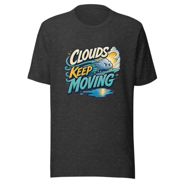 Clouds Keep Moving Heartbeat-20260630T011144Z Graphic Tee mockup 12 Clouds Keep Moving Heartbeat-20260630T011144Z Graphic Tee mockup 12