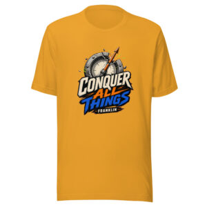 Conquer All Things - Franklin Graphic Tee mockup 1 Conquer All Things - Franklin Graphic Tee front view