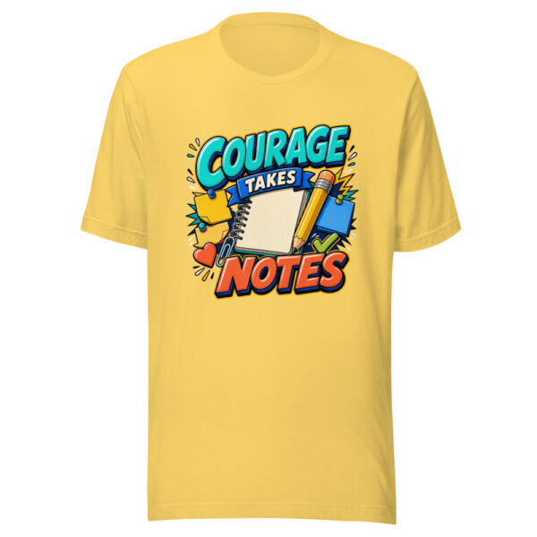 Courage Takes Notes Graphic Tee front view