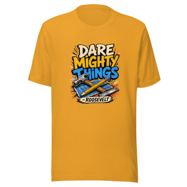 Dare Mighty Things - Roosevelt Graphic Tee mockup 3