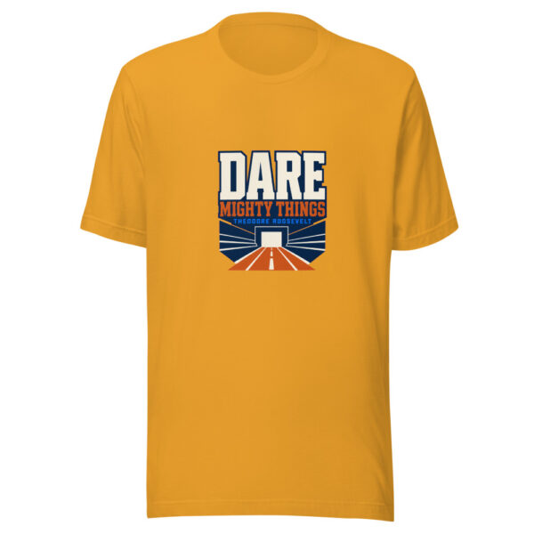Dare Mighty Things — Theodore Roosevelt Arena-grit-quote Graphic Tee mockup 2 Dare Mighty Things — Theodore Roosevelt Arena-grit-quote Graphic Tee mockup 2