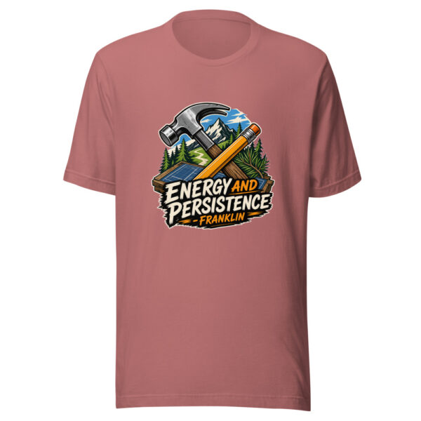 Energy And Persistence - Franklin Graphic Tee mockup 21
