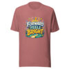 FORWARD FEELS BRIGHT Heartbeat-20260623-codex-fallback Graphic Tee mockup 21