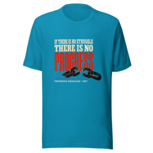 If There Is No Struggle There Is No Progress Frederick Douglass 1857 Douglass-no-struggle-no-progress Graphic Tee mockup 1 If There Is No Struggle There Is No Progress Frederick Douglass 1857 Douglass-no-struggle-no-progress Graphic Tee front view