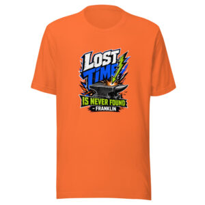 Lost Time Is Never Found - Franklin Graphic Tee front view