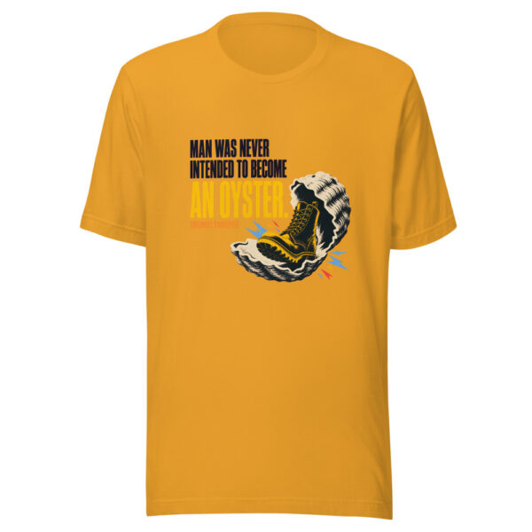 Man Was Never Intended To Become An Oyster - Theodore Roosevelt Historic-action-quote Graphic Tee mockup 1 Man Was Never Intended To Become An Oyster - Theodore Roosevelt Historic-action-quote Graphic Tee front view