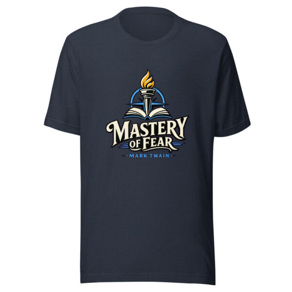 Mastery Of Fear - Mark Twain Graphic Tee mockup 13 Mastery Of Fear - Mark Twain Graphic Tee mockup 13