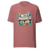 Messy Progress Club Heartbeat-20260630T134514Z Graphic Tee mockup 21