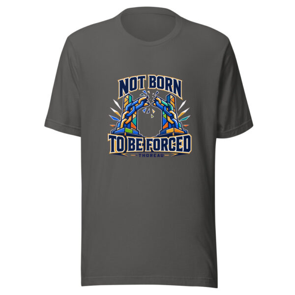 Not Born To Be Forced - Thoreau Graphic Tee mockup 10 Not Born To Be Forced - Thoreau Graphic Tee mockup 10