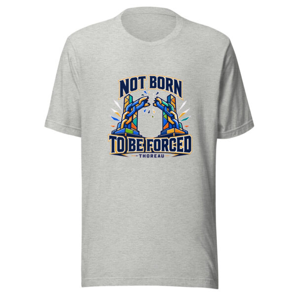 Not Born To Be Forced - Thoreau Graphic Tee mockup 11 Not Born To Be Forced - Thoreau Graphic Tee mockup 11