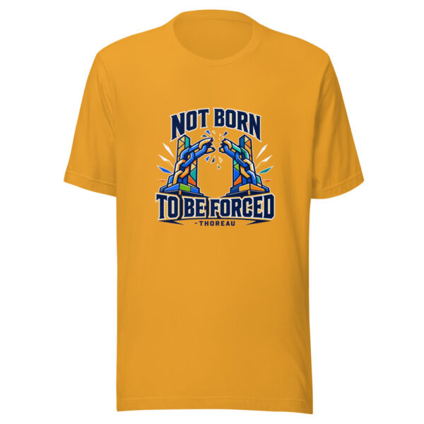 Not Born To Be Forced - Thoreau Graphic Tee mockup 4 Not Born To Be Forced - Thoreau Graphic Tee mockup 4