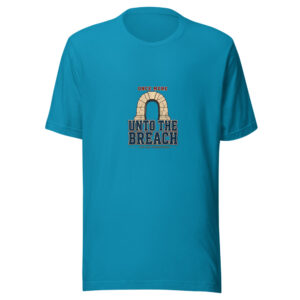 Once More Unto The Breach Once-more-breach Graphic Tee front view