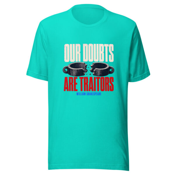 Our Doubts Are Traitors - William Shakespeare Shakespeare-broken-shackle Graphic Tee mockup 3 Our Doubts Are Traitors - William Shakespeare Shakespeare-broken-shackle Graphic Tee mockup 3