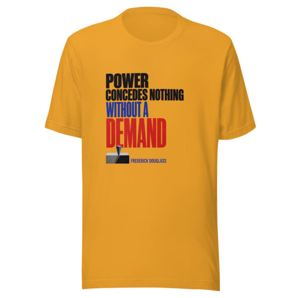 Power Concedes Nothing Without A Demand - Frederick Douglass Power-concedes-nothing-douglass Graphic Tee mockup 3 Power Concedes Nothing Without A Demand - Frederick Douglass Power-concedes-nothing-douglass Graphic Tee mockup 3