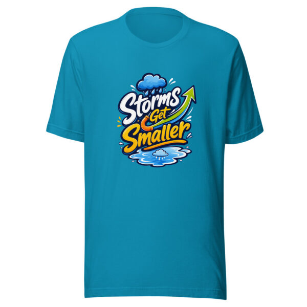 Storms Get Smaller Graphic Tee front view