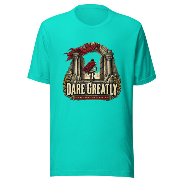 Dare Greatly — Theodore Roosevelt Man-in-the-arena-historic-quote Graphic Tee front view