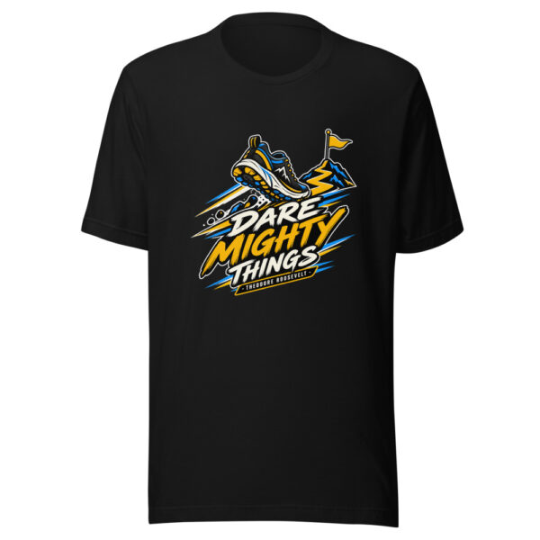 Dare Mighty Things - Theodore Roosevelt Graphic Tee mockup 4 Dare Mighty Things - Theodore Roosevelt Graphic Tee mockup 4