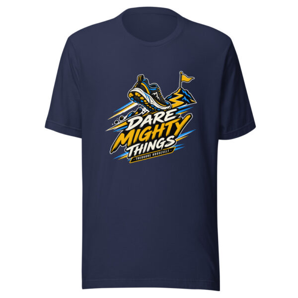 Dare Mighty Things - Theodore Roosevelt Graphic Tee mockup 6 Dare Mighty Things - Theodore Roosevelt Graphic Tee mockup 6