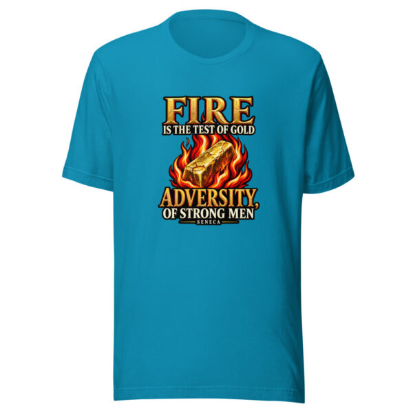 Fire Is The Test Of Gold; Adversity, Of Strong Men — Seneca Fire-tests-gold Graphic Tee mockup 2
