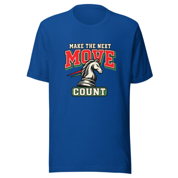Make The Next Move Count Make-next-move-count Graphic Tee mockup 3 Make The Next Move Count Make-next-move-count Graphic Tee mockup 3