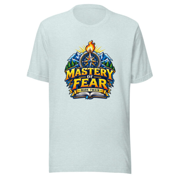 Mastery Of Fear - Mark Twain Graphic Tee mockup 1 Mastery Of Fear - Mark Twain Graphic Tee front view