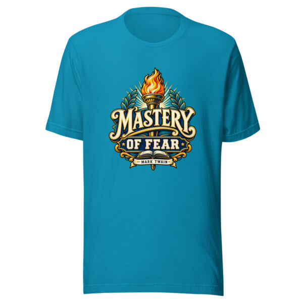 Mastery Of Fear - Mark Twain Graphic Tee mockup 2 Mastery Of Fear - Mark Twain Graphic Tee mockup 2