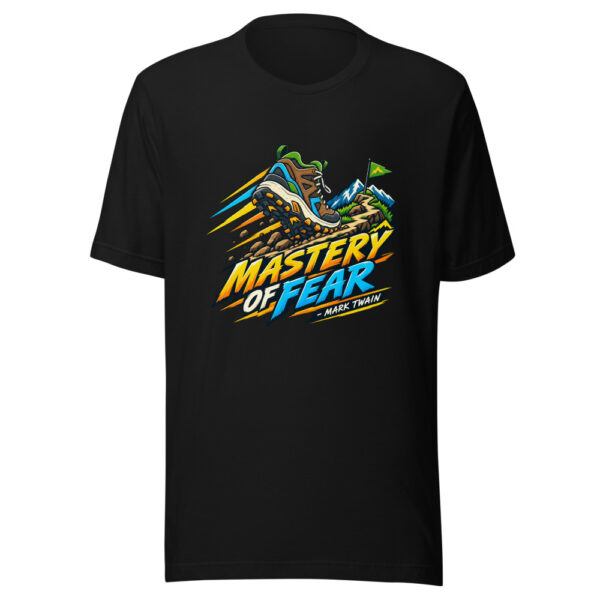 Mastery Of Fear - Mark Twain Graphic Tee mockup 4
